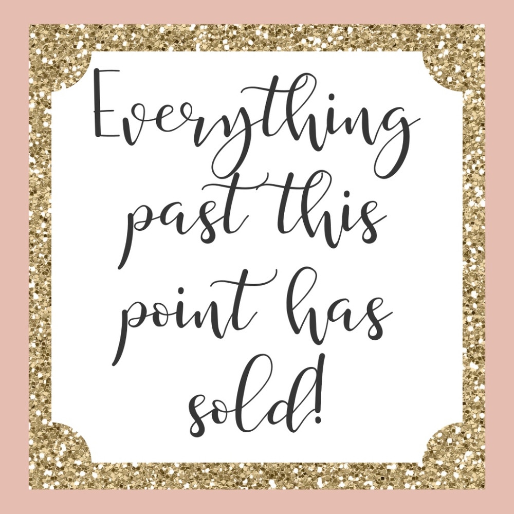 No need to keep looking - Items below are sold!